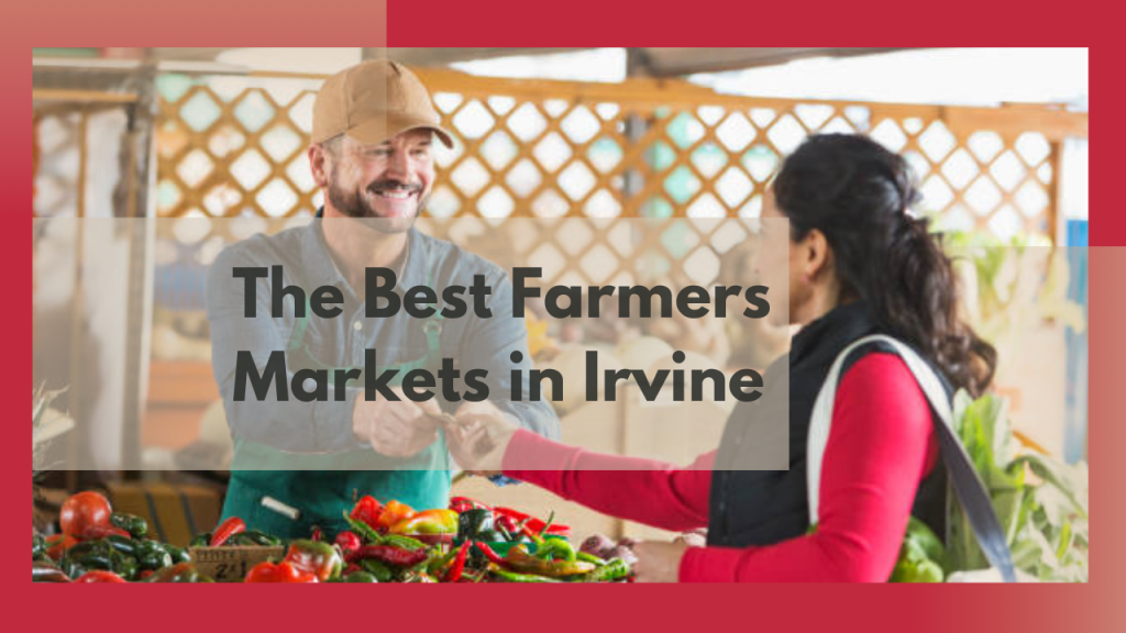 The Best Farmers Markets in Irvine