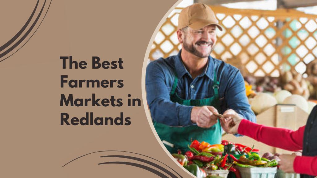The Best Farmers Markets in Redlands