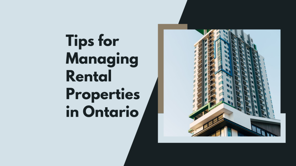 Tips for Managing Rental Properties in Ontario