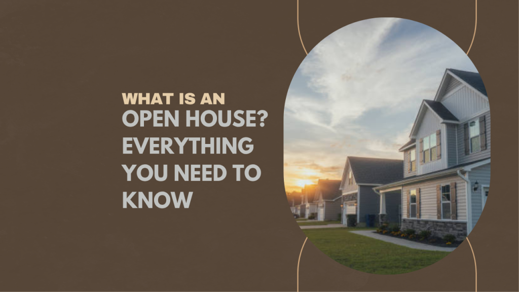 What Is an Open House? Everything You Need to Know