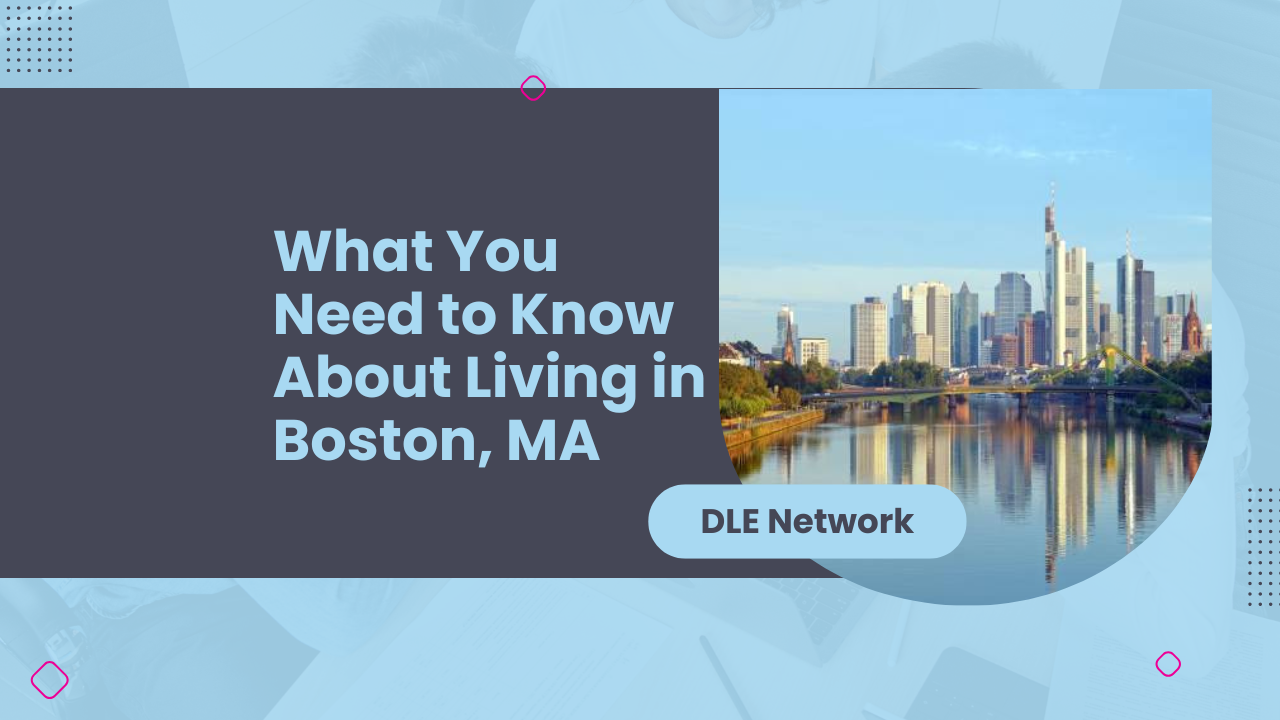What You Need to Know About Living in Boston, MA