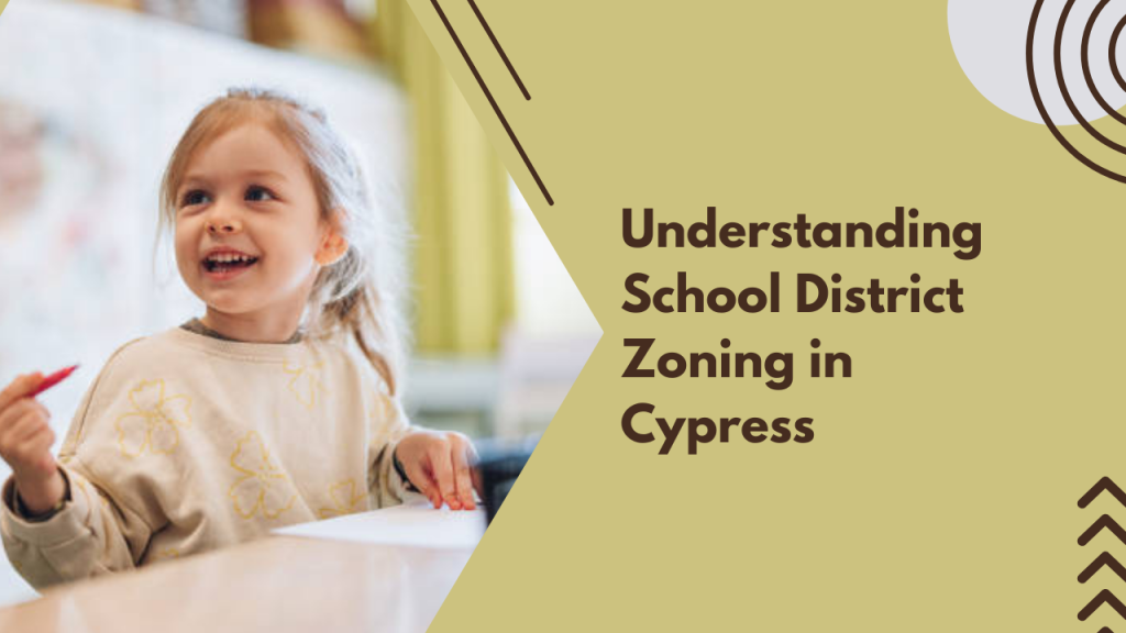 Understanding School District Zoning in Cypress