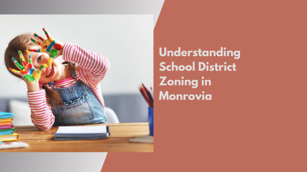 Understanding School District Zoning in Monrovia
