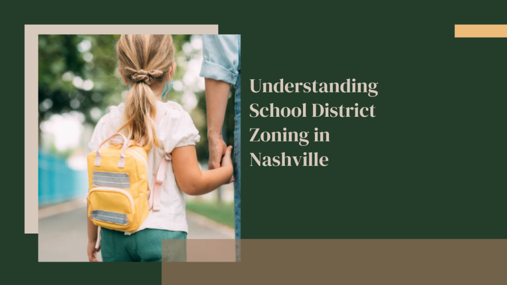 Understanding School District Zoning in Nashville