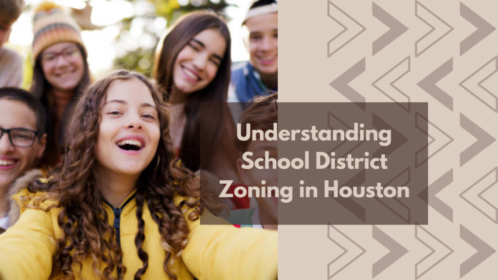 Understanding School District Zoning in Houston