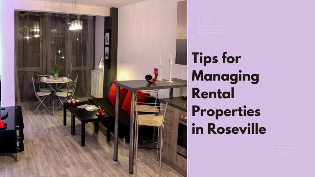Tips for Managing Rental Properties in Roseville