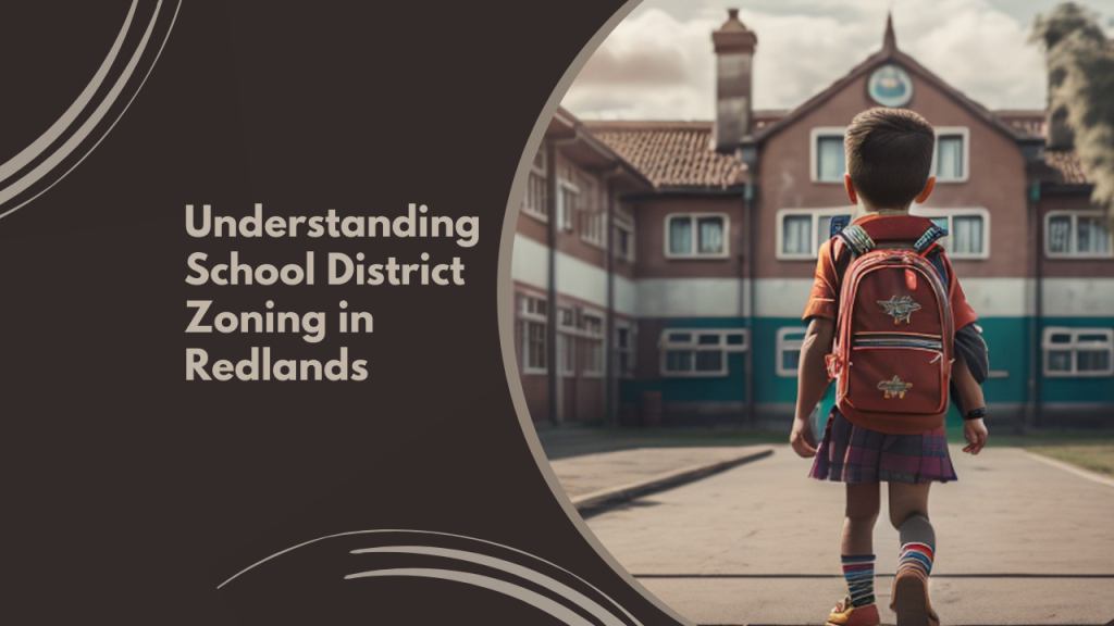 Understanding School District Zoning in Redlands