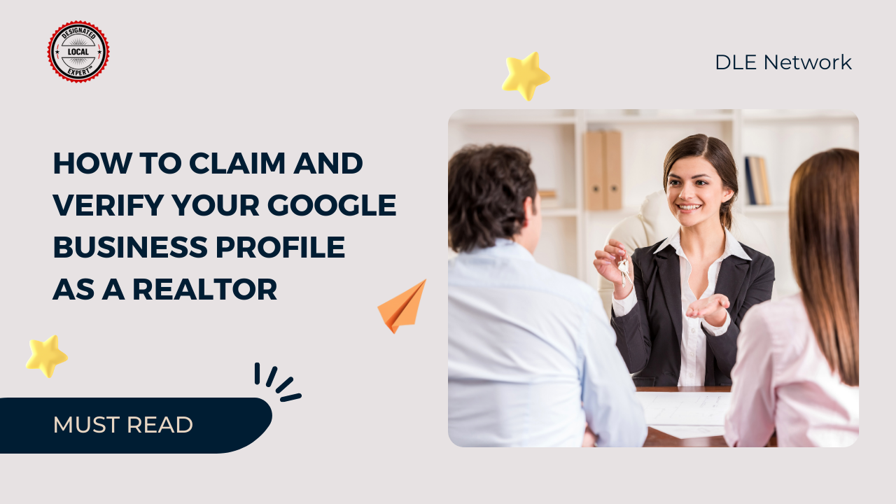 How to Claim and Verify Your Google Business Profile as a Realtor
