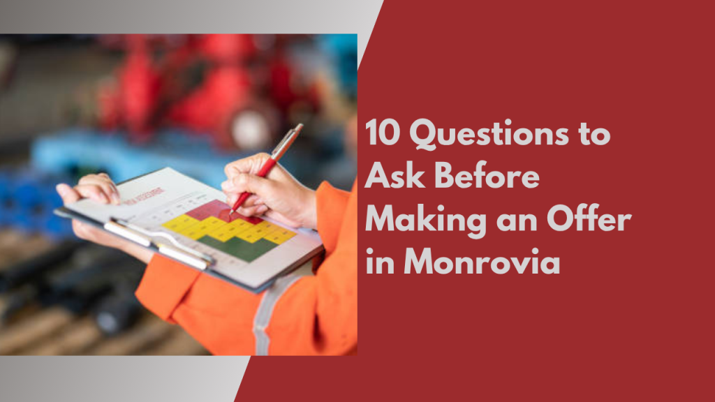 10 Questions to Ask Before Making an Offer in Monrovia