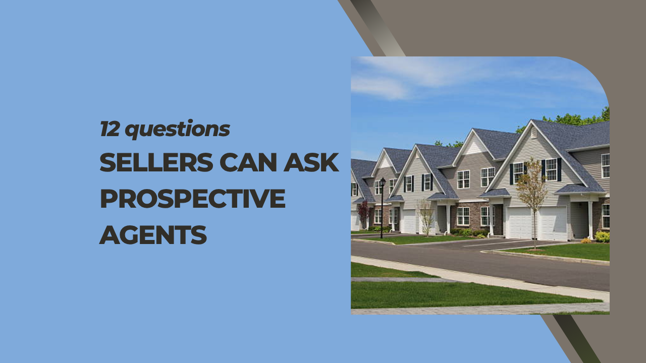 12 Questions Sellers Can Ask Prospective Agents