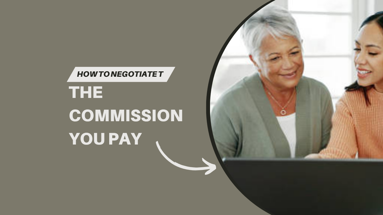 How to Negotiate the Commission You Pay