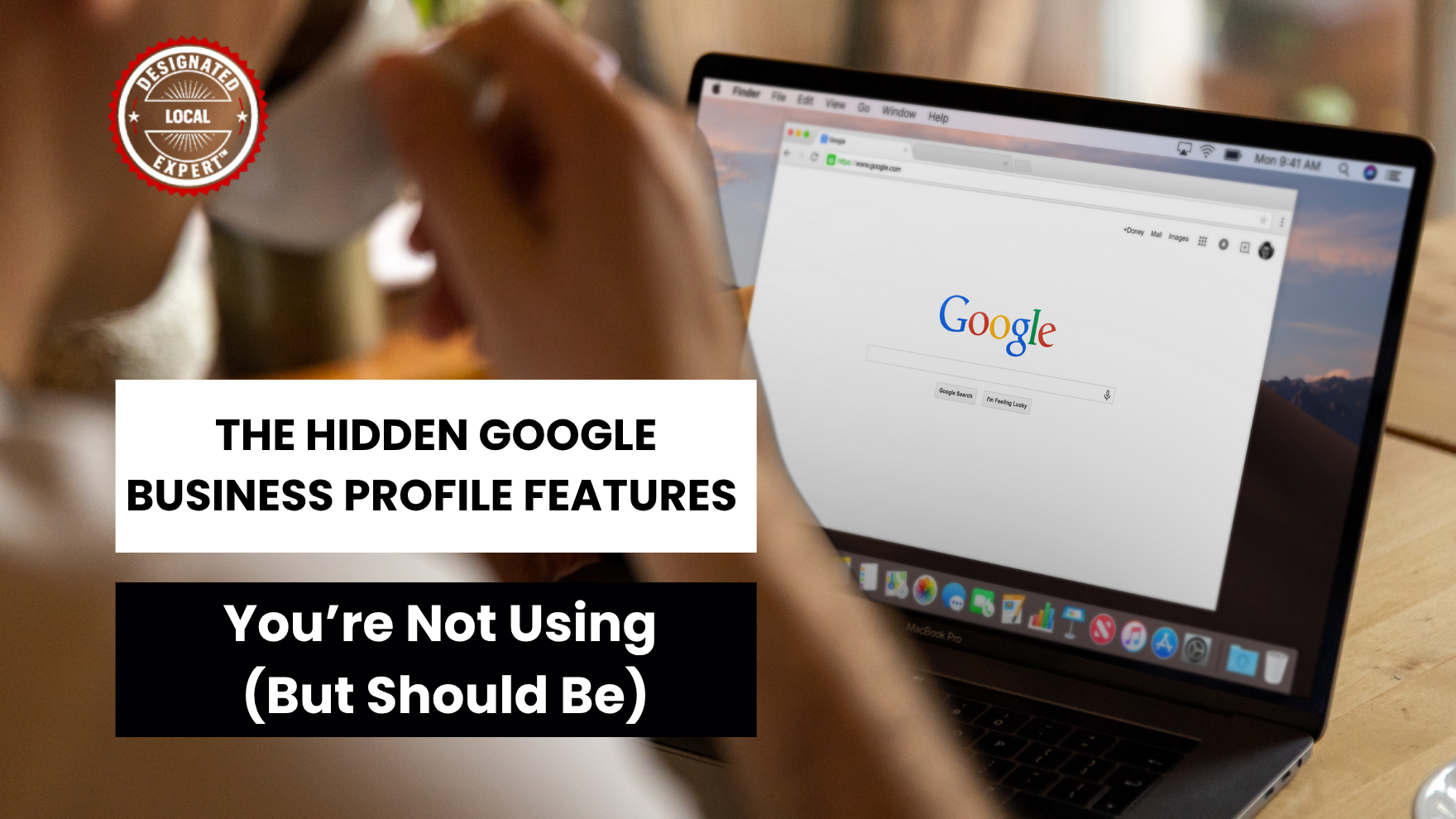 The Hidden Google Business Profile Features You’re Not Using (But Should Be)