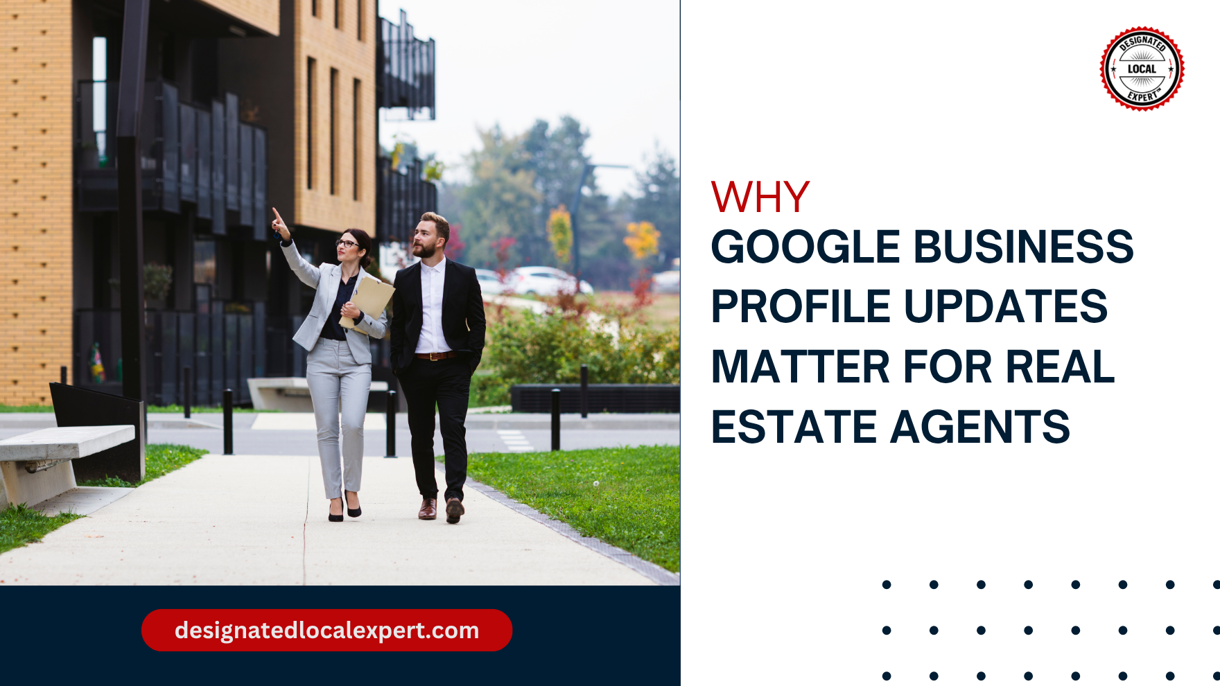 Why Google Business Profile Updates Matter for Real Estate Agents