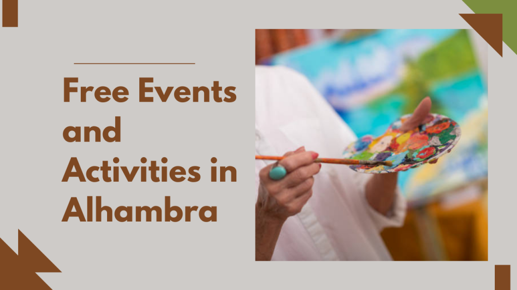 Free Events and Activities in Alhambra