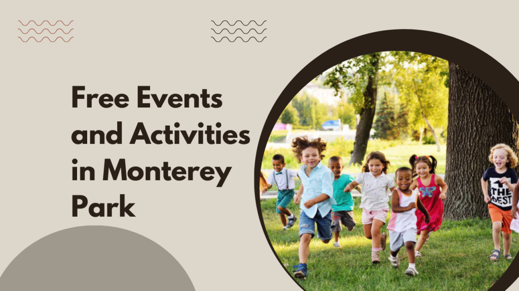 Free Events and Activities in Monterey Park