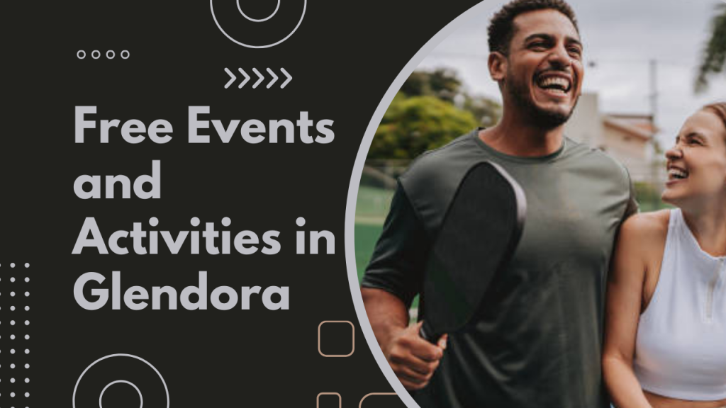 Free Events and Activities in Glendora
