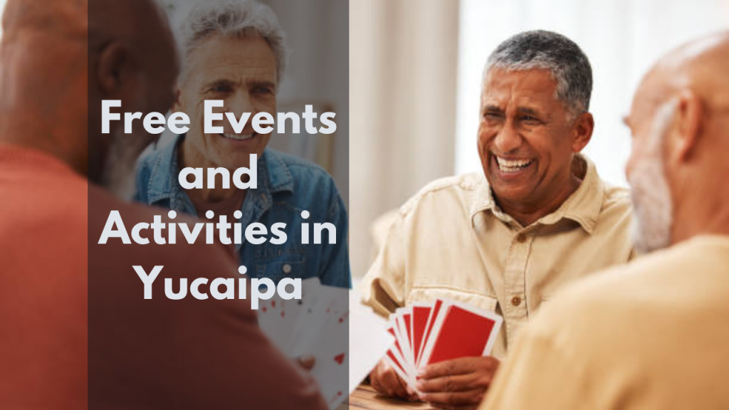 Free Events and Activities in Yucaipa