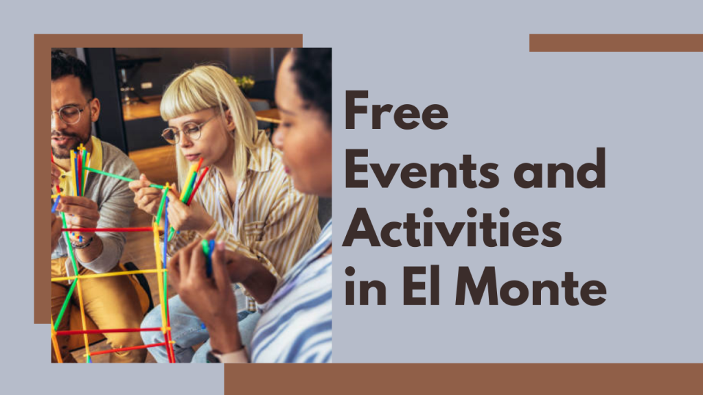 Free Events and Activities in El Monte