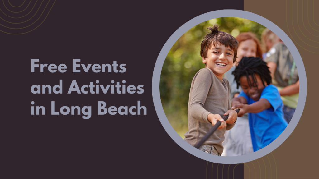 Free Events and Activities in Long Beach
