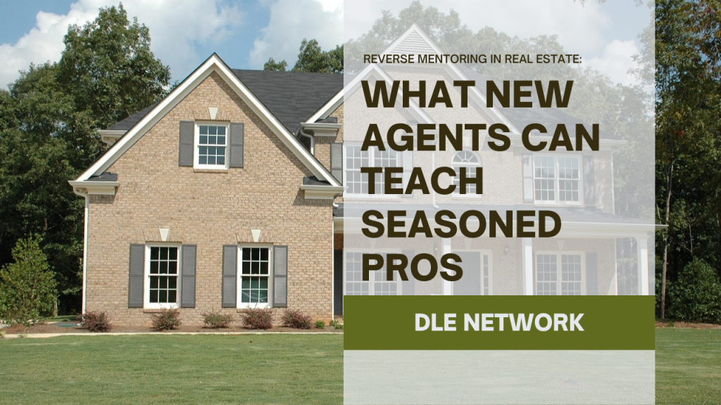 Reverse mentoring in real estate: What new agents can teach seasoned pros