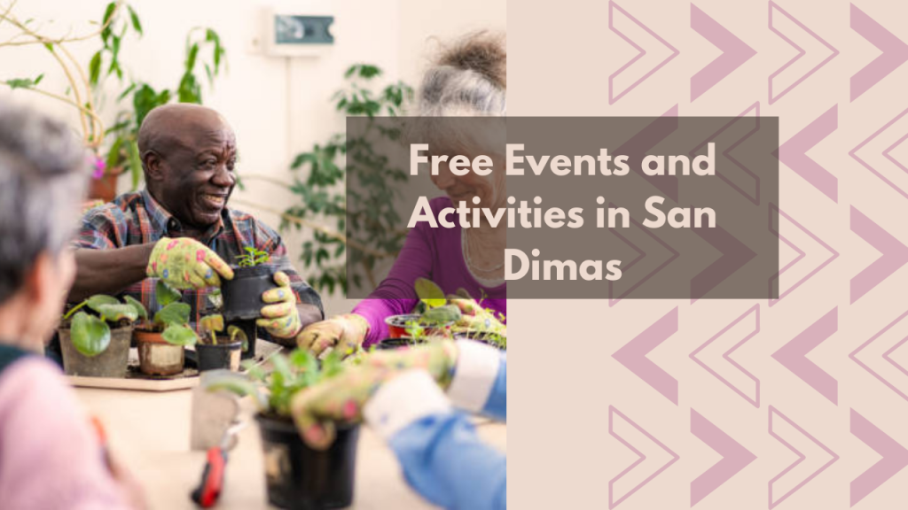 Free Events and Activities in San Dimas