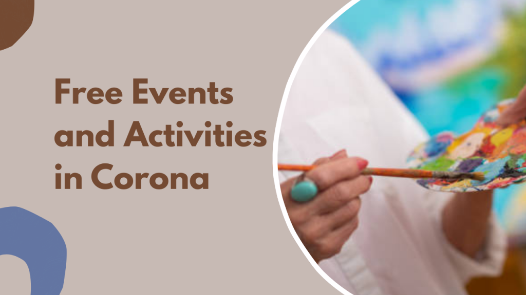 Free Events and Activities in Corona