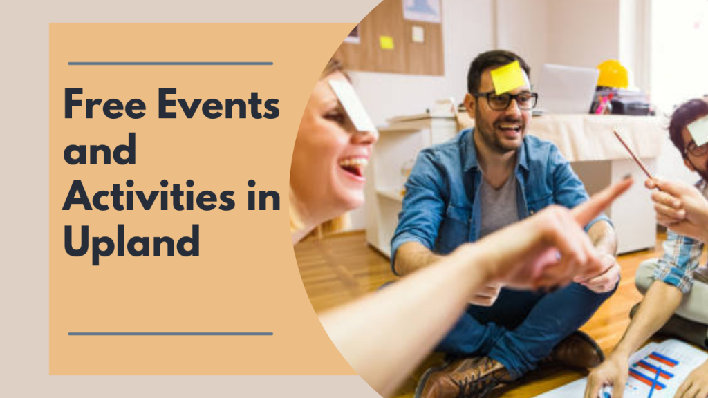 Free Events and Activities in Upland
