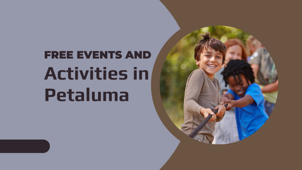 Free Events and Activities in Petaluma