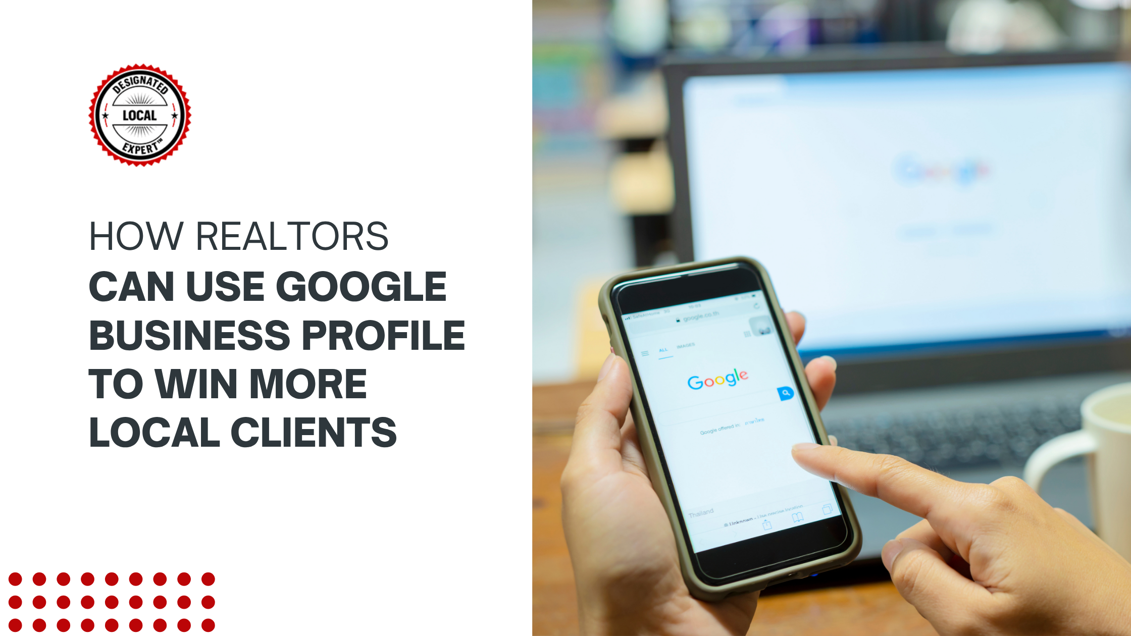 How Realtors Can Use Google Business Profile to Win More Local Clients