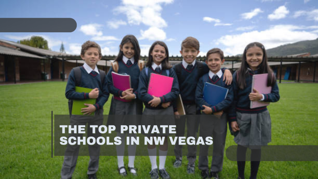 The Top Private Schools in NW Vegas