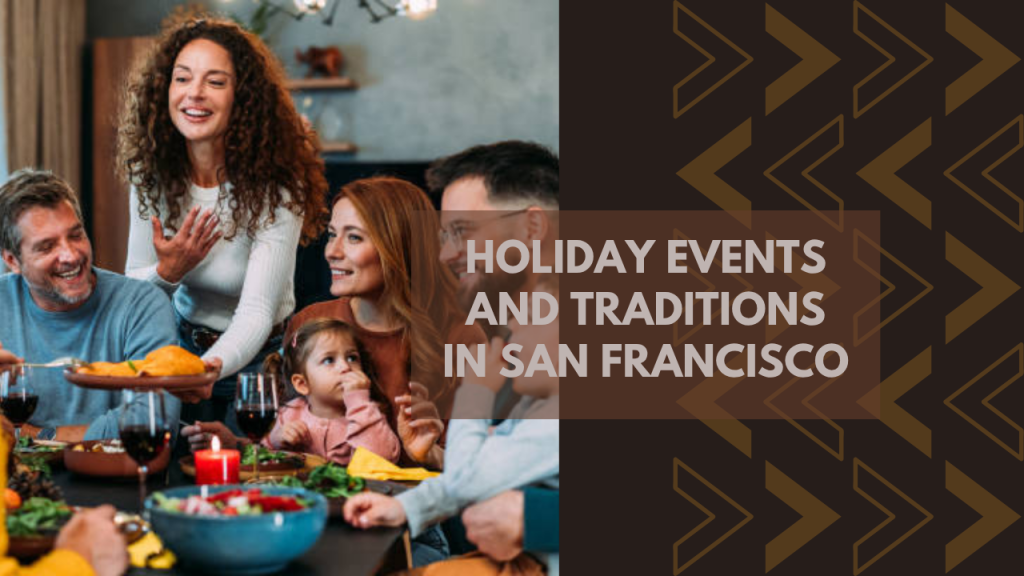 Holiday Events and Traditions in San Francisco