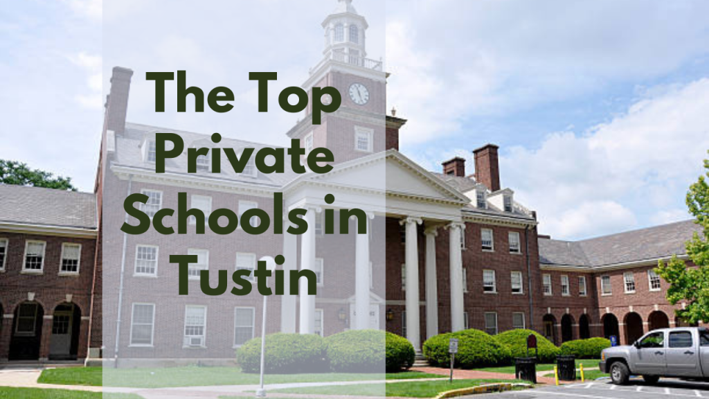 The Top Private Schools in Tustin