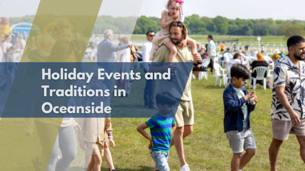 Holiday Events and Traditions in Oceanside