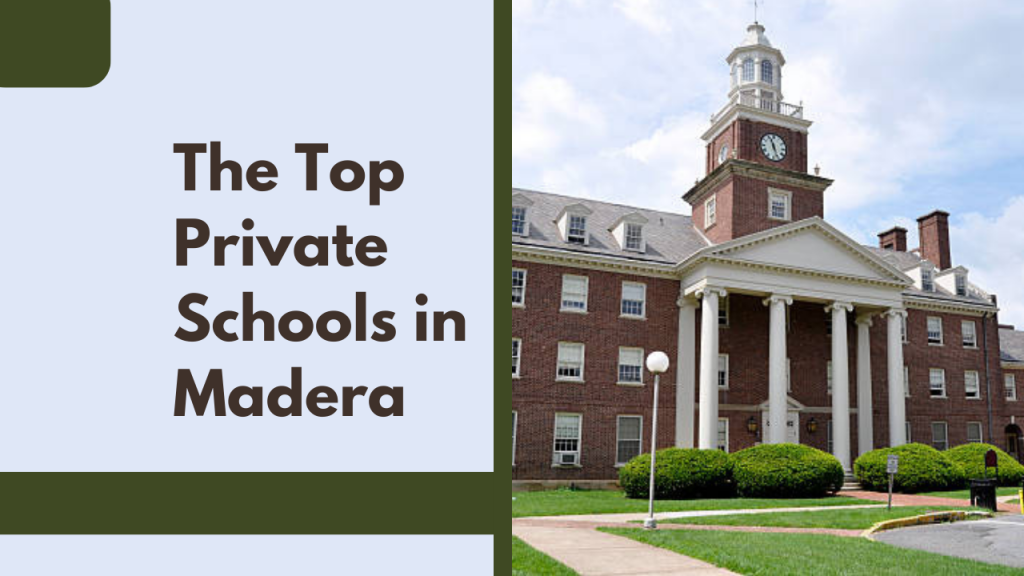The Top Private Schools in Madera