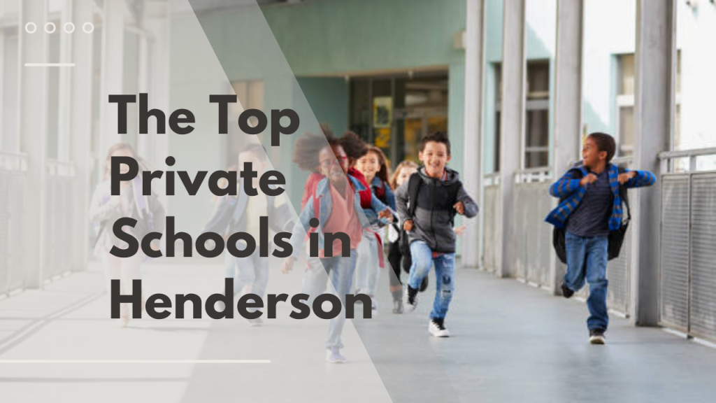 The Top Private Schools in Henderson