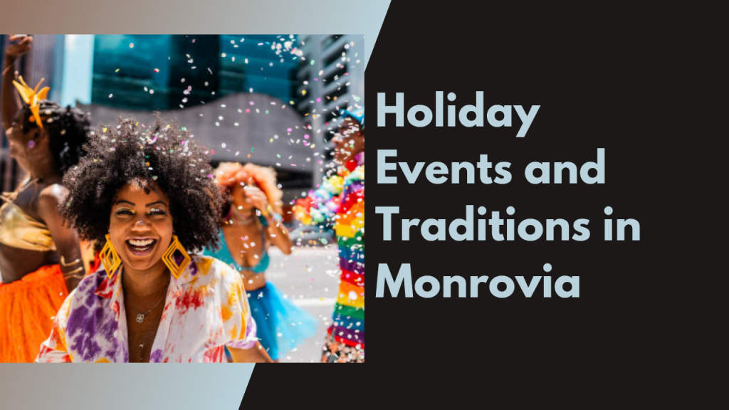 Holiday Events and Traditions in Monrovia