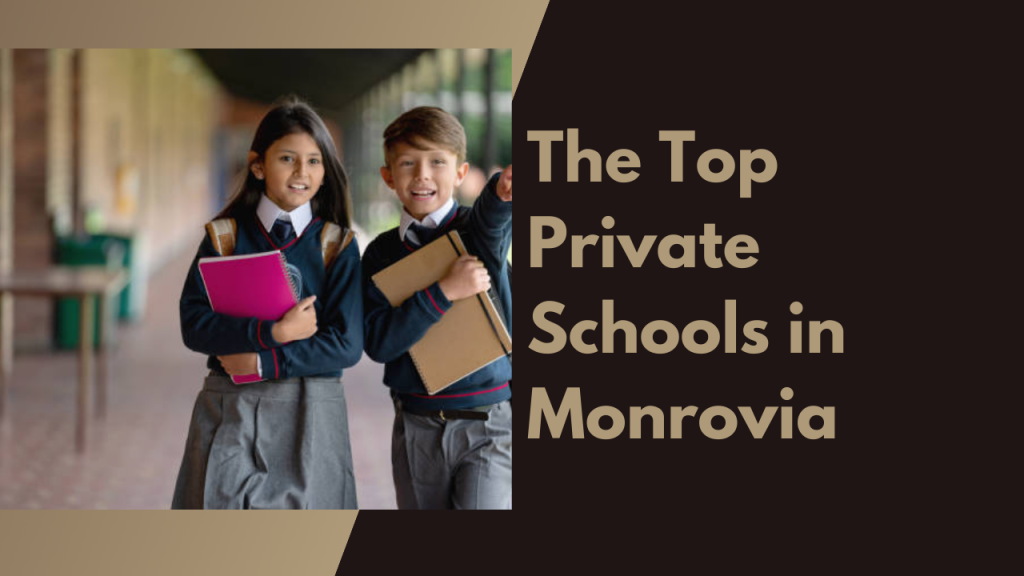 The Top Private Schools in Monrovia