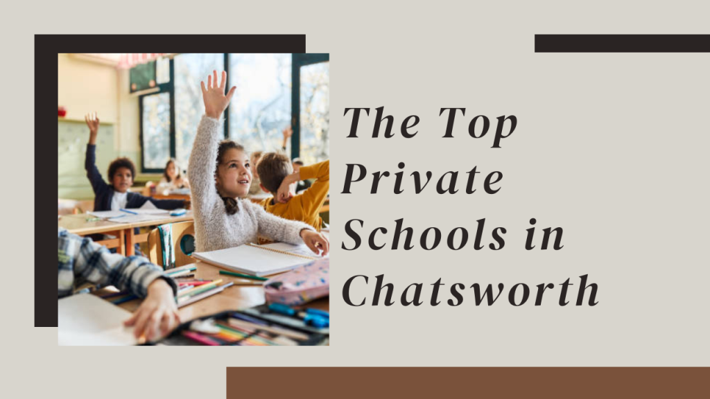 The Top Private Schools in Chatsworth
