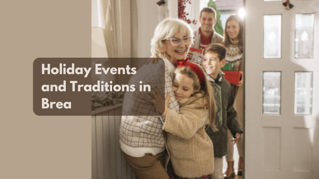 Holiday Events and Traditions in Brea