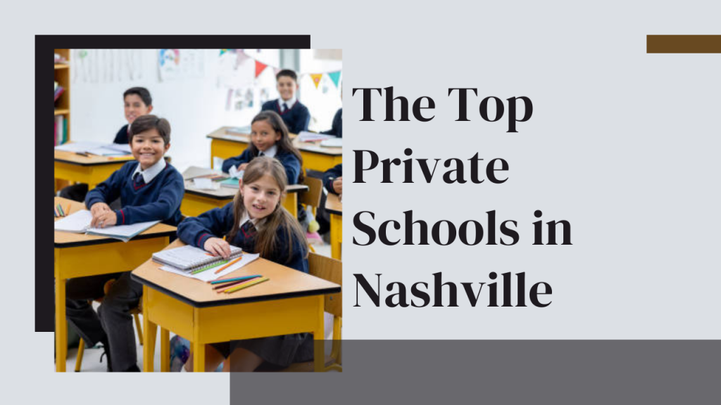 The Top Private Schools in Nashville