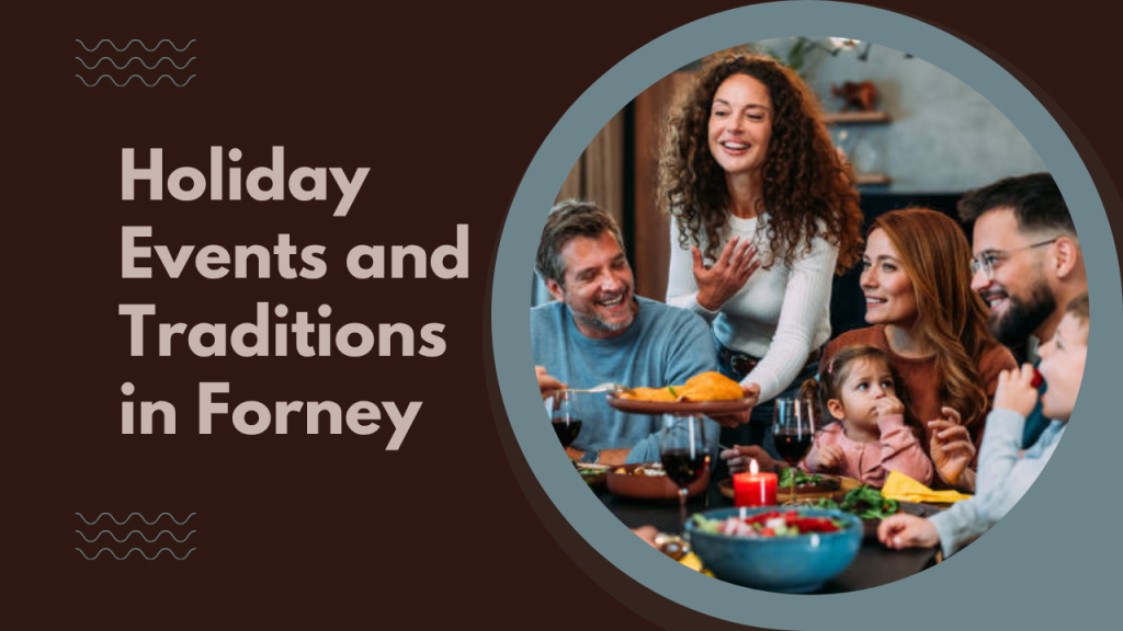 Holiday Events and Traditions in Forney