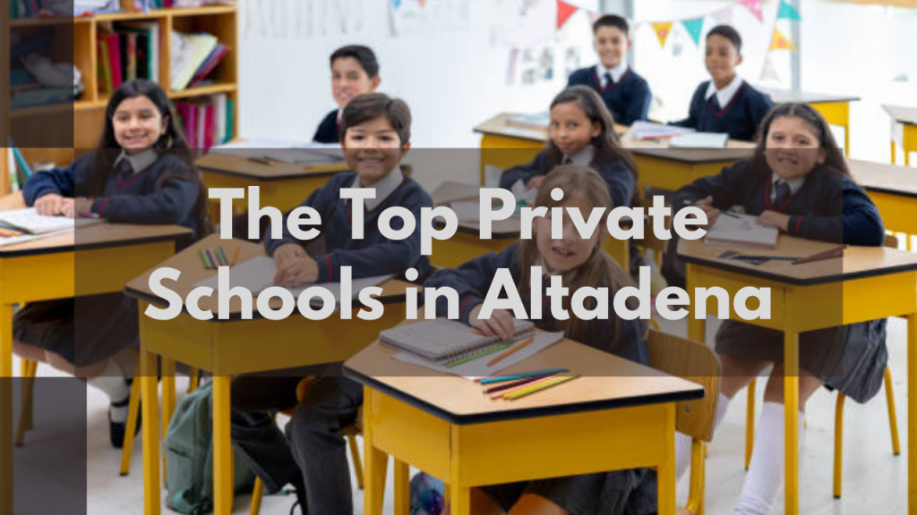 The Top Private Schools in Altadena