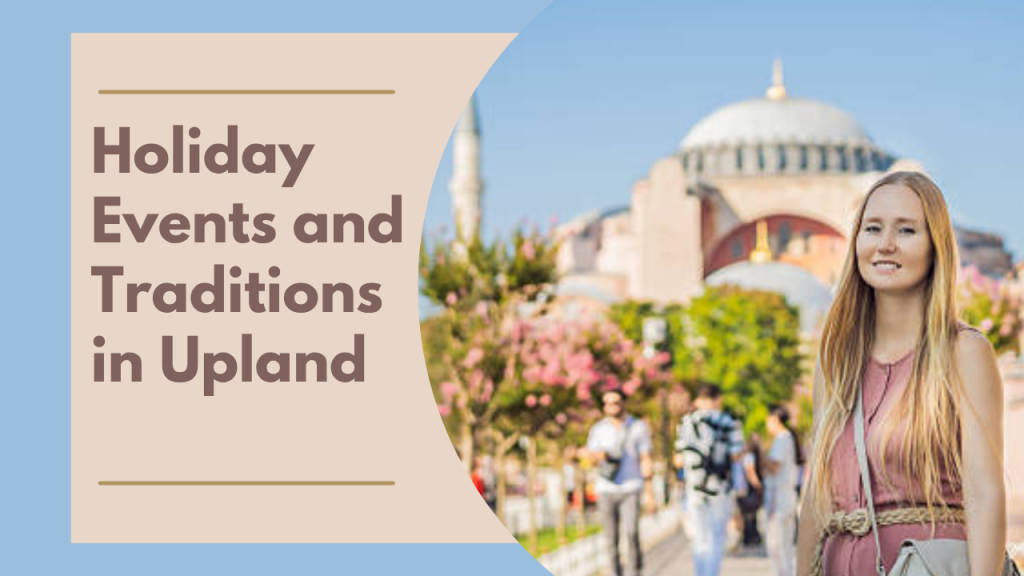 Holiday Events and Traditions in Upland