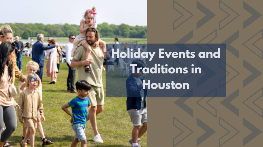 Holiday Events and Traditions in Houston