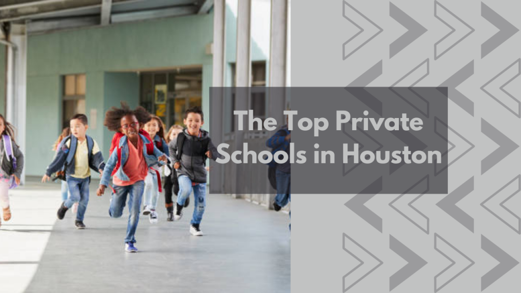 The Top Private Schools in Houston