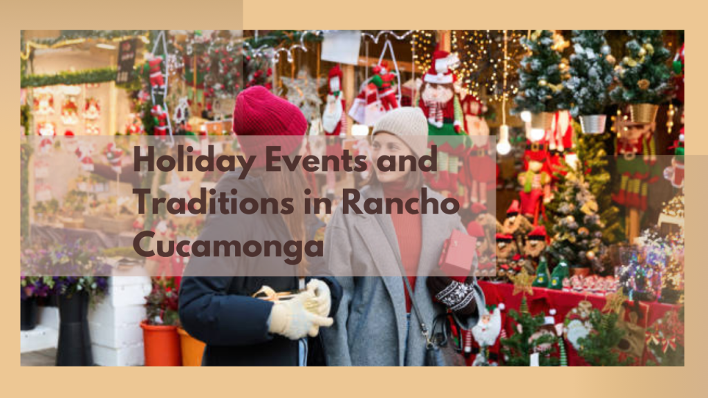 Holiday Events and Traditions in Rancho Cucamonga