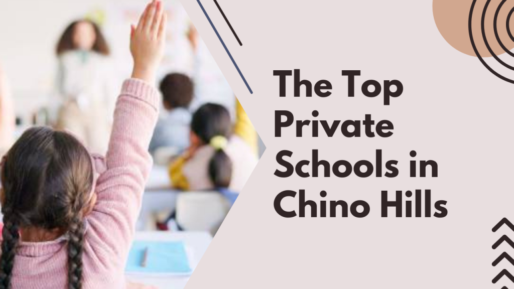 The Top Private Schools in Chino Hills