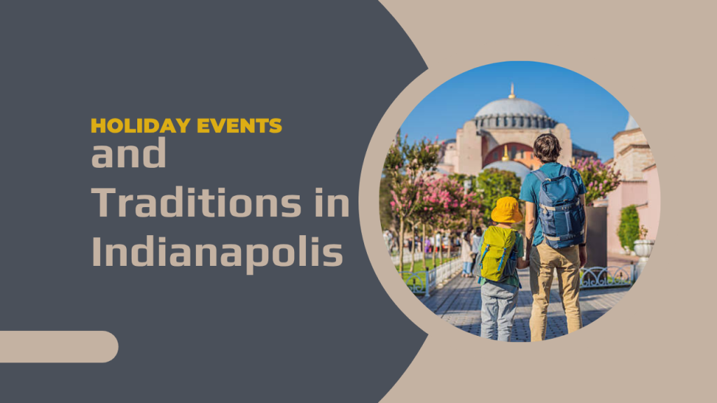 Holiday Events and Traditions in Indianapolis