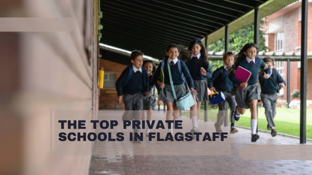 The Top Private Schools in Flagstaff