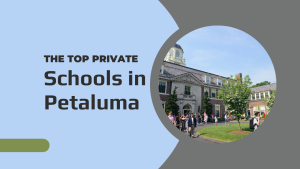 The Top Private Schools in Petaluma